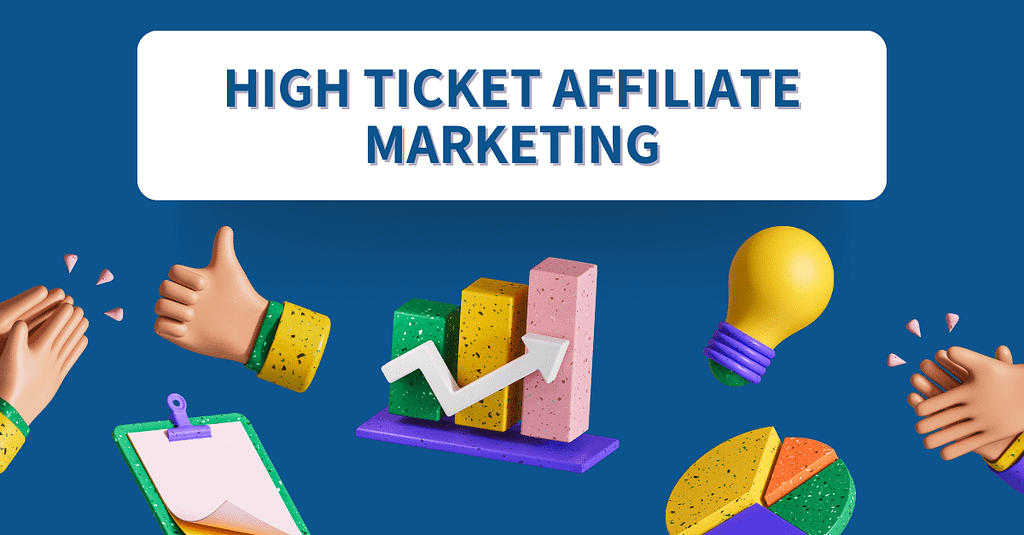 High Ticket Affiliate Marketing